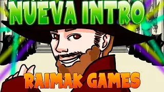 🤗 Nueva Intro RAIMAK GAMES 🤗