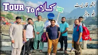 Tour To Kalam | Ushu Forest | Blue Water | Beauty of Kalam