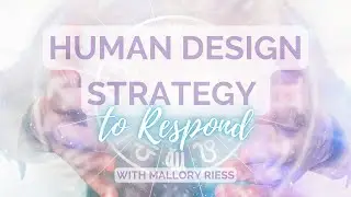 What does To Respond Mean?  #HumanDesign #Strategy for #Generators and #ManifestingGenerators