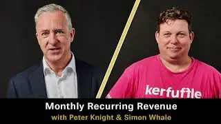 EA Masters | Peter Knight & Simon Whale // Monthly Recurring Revenue