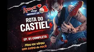 Estou de volta &ndash; Ep. 01 | Rota Castiel University Life