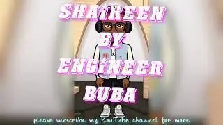 ENGINEER BUBA SHAIREEN FT FATIMA JUBEKI