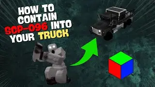 How to contain SCP-096 with the truck - SCP Contain [1.3]