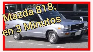 🏎️🏎️ Mazda 818 Coup&eacute;, en 3 Minutos 🏎️🏎️