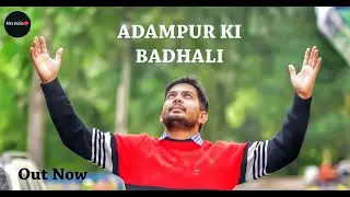 Adampur ki badhali