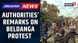 Beldanga Blockade Not Just Protest, NIA Probes Terror Links | UAPA Charges Likely | News18