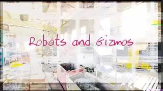 robots n gizmos fun intro