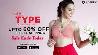 Zivame's Valentine's Day Sale Ends Today 15 Sec