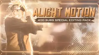 Alight Motion 'Free Editing Pack' 400 Subscribers Special [Shake, CC, Thumbnail, Transition.]