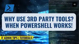 Why Use 3rd Party Tools? When PowerShell Works!
