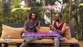 InBetween Chats with Amadis | InBetween Festival 2020 Goa