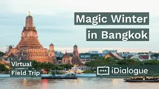 Virtual Field Trip Bangkok Thailand