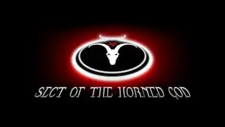 The Sect of the Horned God: Philosophy of the Sect