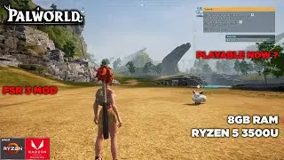 PALWORLD - RYZEN 5 3500U - 8GB RAM - VEGA 8 - FSR 3 MOD + 25W