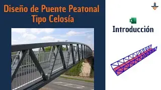 Introducci&oacute;n Puente Peatonal Tipo Celos&iacute;a