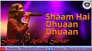 Shaam Hai Dhuaan Dhuaan | Diljale | Ajay Devgan | Tuning Musical Group | Live Sing By Antara Sarkar
