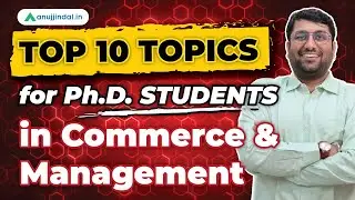 PhD in Commerce 2023 | Topics for PhD in Management | Recent Research Areas of Commerce & Management