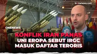 Prancis Beri Sinyal Keras, Penetapan IRGC sebagai Organisasi Teroris |  OneNews Update