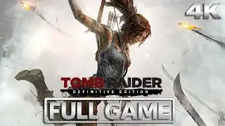 Tomb Raider Definitive Edition Gameplay Walkthrough【FULL GAME】4K