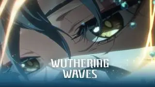 Turning Around | Wuthering Waves 2nd Anniversary Special Cinematics