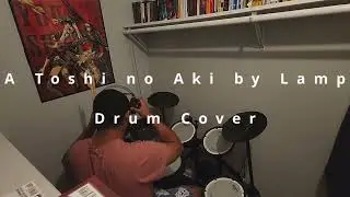 A Toshi no Aki - Lamp (Drum Cover)