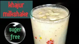 khajur milkshake for navratri (suger free)
