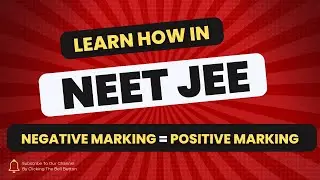 Learn how Negative Marking will work in your favour in NEET and JEE. (English)