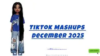 New TikTok Mashup December 2025 💙 not clean 