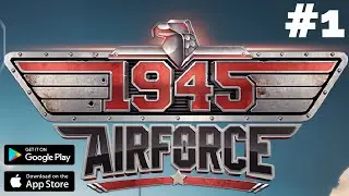 1945 Air Forces - Walkthrough Gameplay Level 1 Tutorial (iOS/Android)