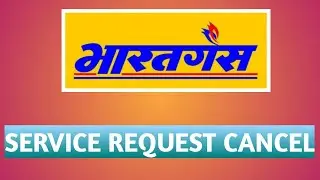 Bharat Gas Services Request Cancel kaise kare