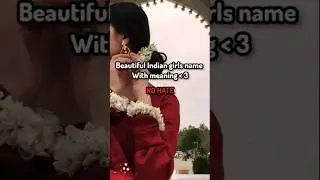 Beautiful Indian girls names with meaning 🎀✨( no hate!! )🦋💖#aesthetic #fypシ゚ #youtubeshorts #indian