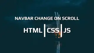 Basic Navbar Change On Scroll With HTML, CSS & JS