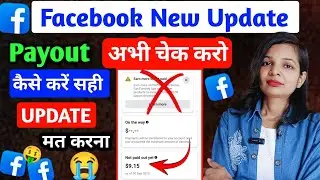 Facebook New Update | Earn More to Get Paid Facebook | $100.00USD Payout Threshold Facebook 