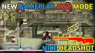NEW GAMEPLAY AWP MODE BEST GAMEPLAY 5 VS 6 BEST HEADSHOT