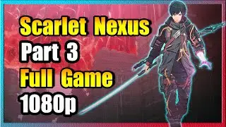 Part 3 - Full Game - Scarlet Nexus Longplay (Yuito Story) PC