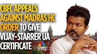 Vijay's Film Jana Nayagan Censor Row: Madras HC Grants UA Certificate, CBFC Challenges Court's Order