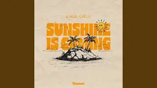 Sunshine is Coming