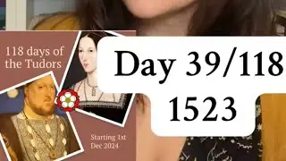 Day 39/118 days with the studies. 1523: Henry Percy and Anne Boleyn