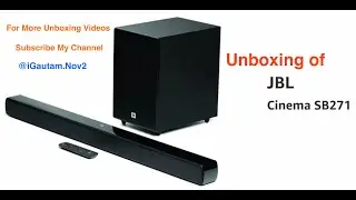 Unboxing of JBL Cinema SB271 Soundbar Wireless Subwoofer Deep Bass 2.1 Channel HomeTheatre 220W #jbl