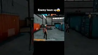 Enemy team up😱#freefire #enemy #teamup #shortsviral