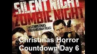 Horror Movie Countdown to Christmas - Silent Night, Zombie Night