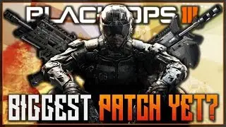 Black Ops 3 - BIGGEST PATCH YET? - HUGE WEAPON BUFFS & OTHER WEAPON TUNING! - Patch Notes - COD BO3