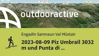 2023-08-09 Piz Umbrail 3032 m und Punta di Rims 2946 m