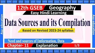 Ch 11.1 Data Sources and its Compilation (Geography, Grade 12, GSEB) Easy exp in Hindi