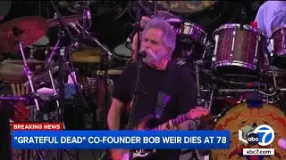 Grateful Dead founding member Bob Weir dies at 78