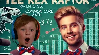 DADS VERSUS COMMON CORE MATH : [ TEE REX RAPTOR ]