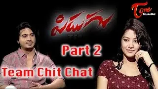 Pidugu Movie Team Chit Chat || Vineet Gothi || Mounika Singh || Part 2