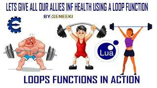 Lets Give Our Allies INf Health Using A Loop Function | LUA Lesson