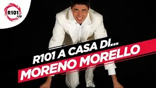 R101 a casa di Moreno Morello