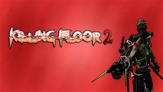 Killing Floor 2 with a friend! Best moments!